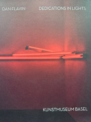 Dan Flavin - Dedications in Lights