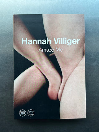 Hannah Villiger: Amaze Me