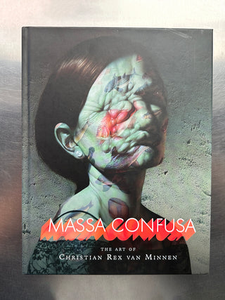 Massa Confusa - The Art of Christian Rex van Minnen