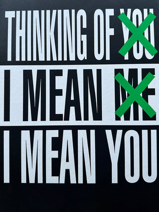Barbara Kruger : Thinking of You. I Mean Me. I Mean You.