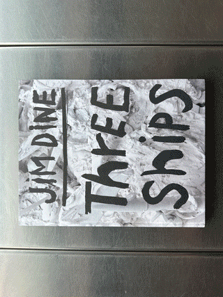 Jim Dine: Three Ships