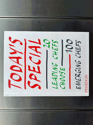 Today's Special 20 Leading Chefs Choose 100 Emerging Chefs